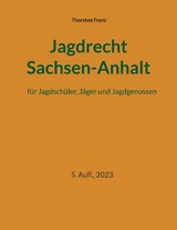 Jagdrecht Sachsen-Anhalt - Thorsten Franz