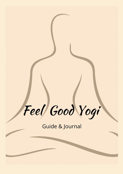 Feel Good Yogi -  Think Smart