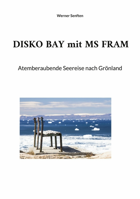 DISKO BAY mit MS FRAM -  Werner Senften