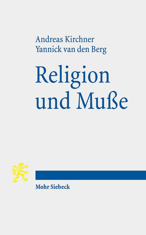 Religion und Muße -  Andreas Kirchner,  Yannick van den Berg