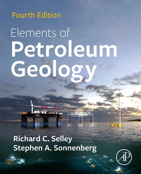 Elements of Petroleum Geology -  Richard C. Selley,  Stephen A. Sonnenberg