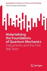 Materializing the Foundations of Quantum Mechanics - Climério Paulo da Silva Neto