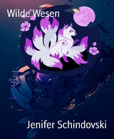 Wilde Wesen - Jenifer Schindovski