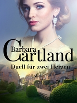 Duell für zwei Herzen - Barbara Cartland