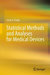 Statistical Methods and Analyses for Medical Devices - Scott A. Pardo