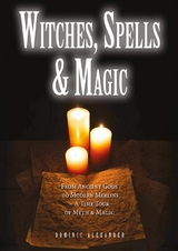 Witches, Spells & Magic - Dominic Alexander