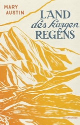 Land des kargen Regens - Mary Austin