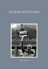 Pflege-Notstand - Michael Thomsen