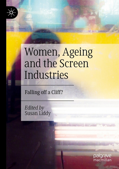 Women, Ageing and the Screen Industries - 