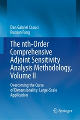 The nth-Order Comprehensive Adjoint Sensitivity Analysis Methodology, Volume II - Dan Gabriel Cacuci, Ruixian Fang