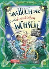 Das Buch der (un)heimlichen Wünsche 3: Filmstar gesucht -  Sabrina J. Kirschner