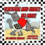 Tortoise and Hare? No Way! -  Charles Suddeth