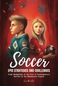 Soccer Epic Strategies and Challenges -  Chris Winder