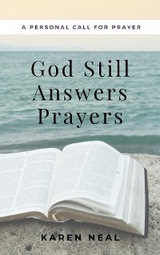 God Still Answers Prayers - Karen Neal