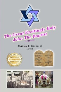 Great Excitingly Holy John The Baptist -  Stanley Kornafel