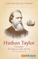 Hudson Taylor - Lothar von Seltmann