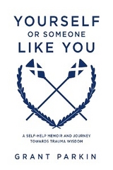 Yourself or Someone Like You - Grant Parkin