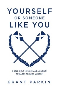 Yourself or Someone Like You - Grant Parkin