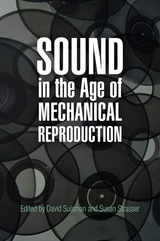 Sound in the Age of Mechanical Reproduction - 