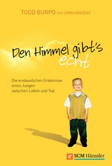 Den Himmel gibt's echt - Todd Burpo, Lynn Vincent