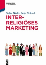 Interreligiöses Marketing - Katja Gelbrich, Stefan Müller