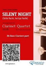 Bb Bass Clarinet part of "Silent Night" for Clarinet Quartet - Franz Xaver Gruber, a cura di Francesco Leone