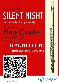 G Alto Flute (instead C Flute 4) part  "Silent Night" for Flute Quartet - Franz Xaver Gruber