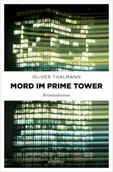 Mord im Prime Tower - Oliver Thalmann