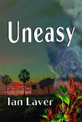 Uneasy -  Ian Laver