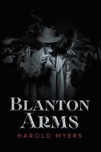 Blanton Arms -  Harold Myers