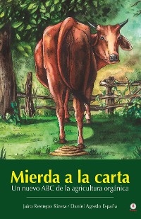 Mierda a la carta -  Daniel Agredo Espana,  Jairo Restrepo Rivera