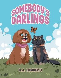 Somebody's Darlings - Lamberti B. J.