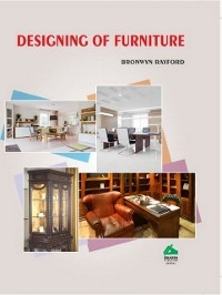 Designing of Furniture -  Bronwyn Rayford