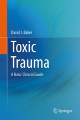 Toxic Trauma -  David J. Baker