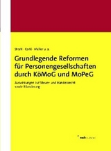 Grundlegende Reformen für Personengesellschaften durch KöMoG und MoPeG - Mirko Wolfgang Brill, Thomas Carlé, Ralf Demuth, Claas Fuhrmann, Martin Kahsnitz, Klaus Korn, Philipp Lucas, Florian Mack, Sergej Müller, Karoline Nagel, Albert Schlund, Nicole Schreiber, Martin Strahl, Alexander Strecker, Claas Winkler, Tina Hubert, Karsten Kusch, Stephan C. Scholz, Harald Schumm, Anna Stokes, Alexander Zapf, Guido Bodden