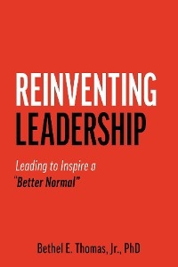 Reinventing Leadership - Bethel (Bo) E Thomas