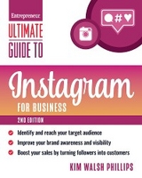 Ultimate Guide to Instagram for Business - Kim Walsh Phillips