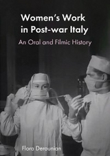 Women's Work in Post-war Italy - Flora Derounian