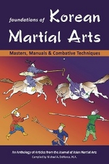 Foundations of Korean Martial Arts - Manuel Adrogué, Marc Tedeschi, John Della Pia