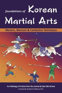 Foundations of Korean Martial Arts - Manuel Adrogué, Marc Tedeschi, John Della Pia