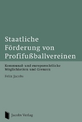 Staatliche Förderung von Profifußballvereinen - Felix Jacobs