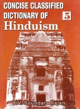 Concise Classified Dictionary of Hinduism: In Search of Mukti-Brahman -  K. V. Soundara Rajan