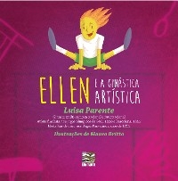 Ellen e a ginástica artística - Luisa Parente