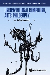 UNCONVENTIONAL COMPUTING, ARTS, PHILOSOPHY - 