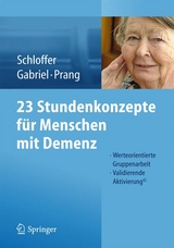 23 Stundenkonzepte für Menschen mit Demenz - Helga Schloffer, Irene Gabriel, Ellen Prang