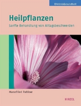 Heilpflanzen - Mannfried Pahlow