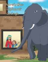 Where's the Elephant Going, Mommy? - Rebecca Sutton