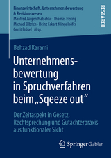 Unternehmensbewertung in Spruchverfahren beim „Squeeze out" - Behzad Karami