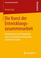 Die Kunst der Entwicklungszusammenarbeit - Daniel Gad