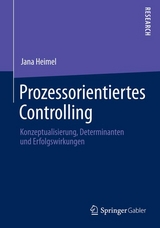 Prozessorientiertes Controlling - Jana Heimel